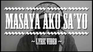 Masaya Ako Sayo Lyric Video  Curse One Feat Ms Yumi [upl. by Knapp]