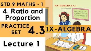 9th Standard Algebra Practice Set 43 Lecture 1 Ratio and Proportion  Class 9th Maths1 [upl. by Yllak]