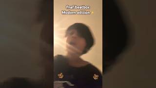 Fnaf Beatbox🐻 Modern Edition✨ [upl. by Annoya]