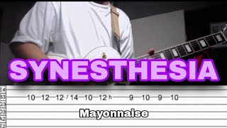 Synesthesia © Mayonnaise Guitar CoverWith TABS EdrianYT [upl. by Sherwynd]