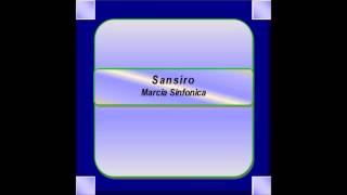 quotSansiroquot  Marcia Sinfonica  M Lufrano [upl. by Rob]