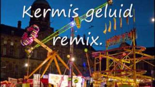 kermis geluid remix [upl. by Halivah]