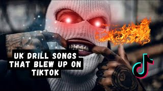 UK DRILL SONGS THAT BLEW UP ON TIKTOK [upl. by Aivull]