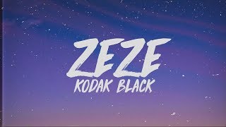 Kodak Black Travis Scott Offset  ZEZE Lyrics [upl. by Harle]