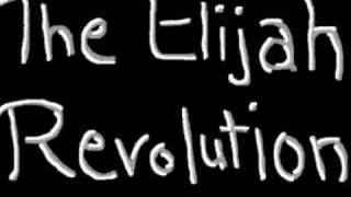 The Elijah Revolution [upl. by Athallia658]