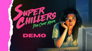 Scream BUT its a Game  Super Chillers The Chat Room  DEMO [upl. by Ielirol]