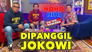 HOHO HIHI ON THE WEEKEND  DIDIET ADI PUTRO  WARTAWAN KEPRESIDENAN EPISODE 144 [upl. by O'Rourke]