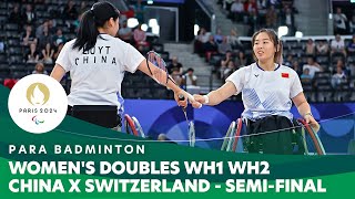 CHINA X SWITZERLAND  Womens Doubles WH1 WH2 Semifinal  Para Badminton  Paris 2024 Paralympics [upl. by Ycart]