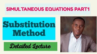 Simultaneous Equations Part1 Substitution Method [upl. by Saunderson]