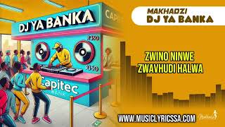 Makhadzi Entertainment  Dj Ya Banka Lyrics video feat Ba Bethe Gashoazen amp Mawila musiclyricssa [upl. by Atinuhs]