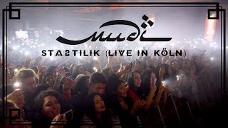 MUDI  Sta2tilik Live in Köln [upl. by Annora391]