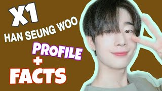 X1 HAN SEUNG WOO PROFILE  FACTS  PRODUCE X 101 [upl. by Nerraj]