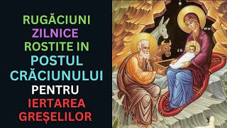 Rugăciuni ZILNICE pentru POSTUL CRACIUNULUI pentru curățirea sufletului și trupului [upl. by Elleinad216]