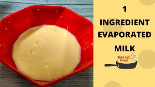 How To Make 1 Ingredient Evaporated Milk  Unsweetened Condensed Milk  Homemade Evaporated Milk [upl. by Estrella]