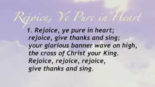 Rejoice Ye Pure in Heart United Methodist Hymnal 160 [upl. by Acirrej]