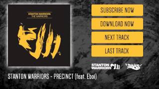 Stanton Warriors  Precinct feat Eboi [upl. by Yblok949]