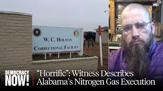 quotThe Most Horrible Thing Ive Ever Seenquot Alabama Uses Nitrogen Gas to Execute Prisoner [upl. by Lilia]