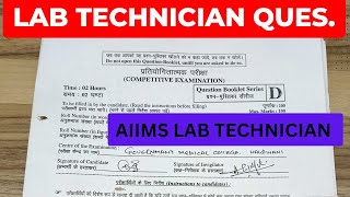 LAB TECHNICIAN Ques Paper 2023  AIIMS Lab technician PREVIOUS QUESTION PAPERS [upl. by Powers686]