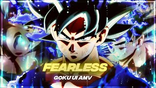 Fearless🍷 Ultra Instinct Goku🥶 EditAMV  🔥 [upl. by Ateuqahs]