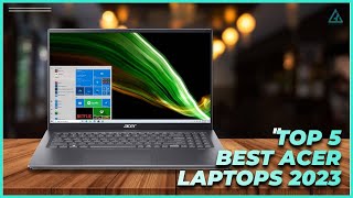 Top 5 Best Acer Laptops of 2023 [upl. by Rosene262]