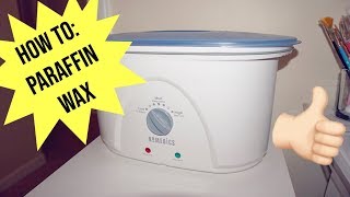 HOW TO Paraffin Wax [upl. by Auqinal84]