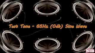 NIB  Test Tone  65Hz 0db Sine Wave [upl. by Lorenzana280]