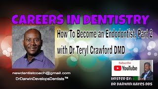 How To Become an Endodontist Part 2  Careers in Dentistry  New Dentist Coach  Dr Darwin Hayes DDS [upl. by Noitsirhc]