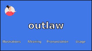 OUTLAW  Meaning and Pronunciation [upl. by Rosanna]