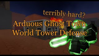 Arduous Is harder then Treacherous World Tower Defense Arduous Win [upl. by Pownall]