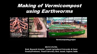 Making of Vermicompost using Earthworms Dr P C PATEL [upl. by Aurea]