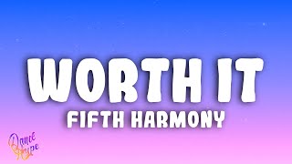 Fifth Harmony  Worth It ft Kid Ink [upl. by Ethelind]