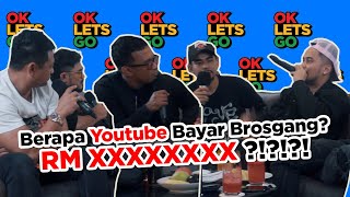 Berapa Youtube Bayar Brosgang RMXXXXXXXX  OKLETSGO EP 46 [upl. by Swetiana]