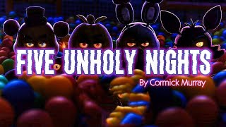 Five Unholy Nights FUN FNAF Song Inspired By The Movie [upl. by Margarete]