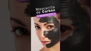 Mascarilla de Carbón Propiedades y Beneficios que no sabías para tu Rostro [upl. by Valaree718]