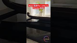 Hotel Four Points by Sheraton  Luxury Comfort and Top Amenities Explained hotel shorts shortfeed [upl. by Sinaj280]