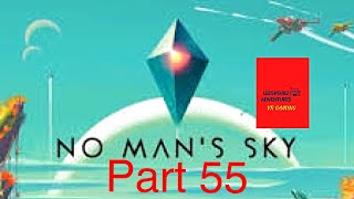 No Mans Sky VR  Part 55 [upl. by Davon]