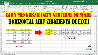 CARA MENGUBAH DATA VERTIKAL MENJADI HORIZONTAL ATAU SEBALIKNYA DI EXCEL [upl. by Sitof878]