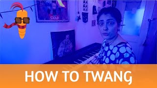 How To Twang  Vocal Exercise [upl. by Reuven]