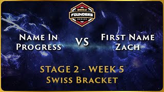 SMITE 2 Founders Series  Stage 2 Swiss  NA Week 5  Name In Progress vs First Name Zach [upl. by Sirkin]