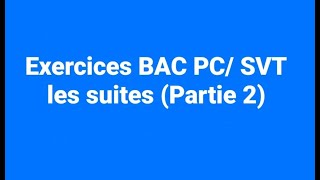 Exercices BAC suites numériques partie 2 [upl. by Julie]