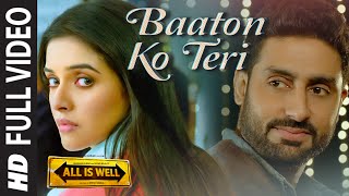 Baaton Ko Teri FULL VIDEO Song  Arijit Singh  Abhishek Bachchan Asin  TSeries [upl. by Okiram197]