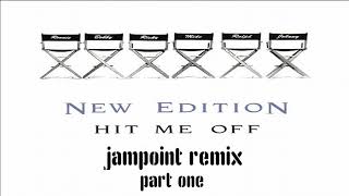 New Edition  hit me off  jampoint remix part I [upl. by Aneel]