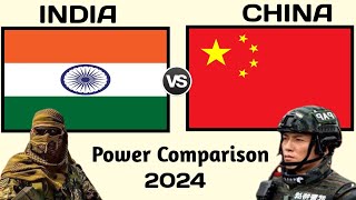 India vs China Military Power 2024  China vs India military power 2024  world military power [upl. by Yffub]