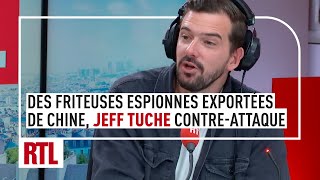 Des friteuses exportées de Chine suspectées despionnage Jeff Tuche contreattaque [upl. by Sydel784]