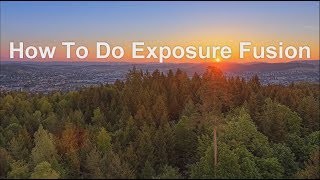 How to do Exposure Fusion [upl. by Notsgnal]