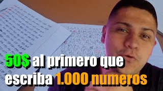 El primero en escribir en numero del 1 al 1000 se lleva los 50 [upl. by Enirehtacyram414]