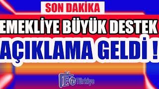 Son Dakika Emekliye Büyük Büyük Destek Geliyor Açıklama Geldi [upl. by Lumbard822]