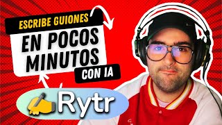 GUIONES EN UNOS MINUTOS CON IA  TUTORIAL RYTR ESPAÑOL [upl. by Everara84]