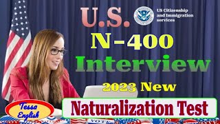 N400 Practice  US Citizenship Interview 2023  N400 Naturalization Test amp Interview QampA [upl. by Horlacher]