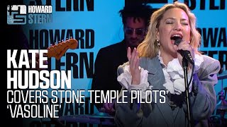 Kate Hudson Covers Stone Temple Pilots “Vasoline” Live on the Stern Show [upl. by Leisam]